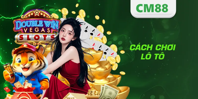 Cách chơi lô tô