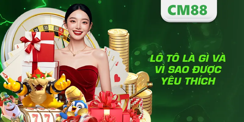 Lô tô là gì và vì sao được yêu thích?